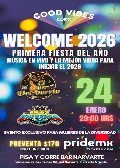 LA PRIMER FIESTA DEL AÑO BY GOOD VIBES CDMX